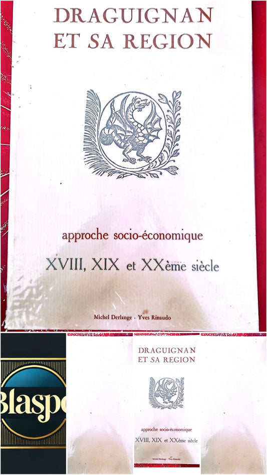 Draguignan et sa région – Approche socio-économique – XVIIIe, XIXe et XXe siècle livre