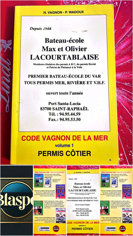 Code Vagnon de la Mer – Volume 1 – Permis Côtier – Navigation Maritime livre