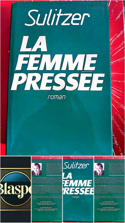 La Femme Pressée – Paul-Loup Sulitzer – Roman livre