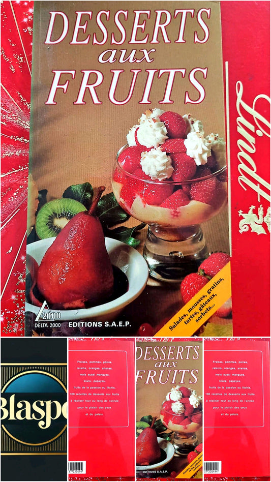 Desserts aux Fruits – 100 recettes – Livre de cuisine – Éditions S.A.E.P. livre de cuisine