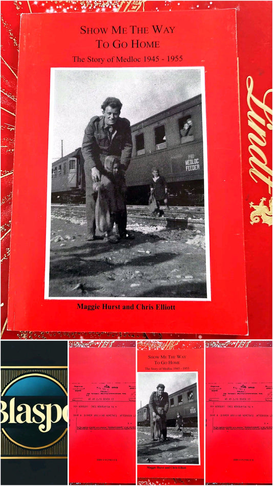 Show Me The Way To Go Home – The Story of Medloc 1945-1955 – Maggie Hurst & Chris Elliott – Livre historique livre