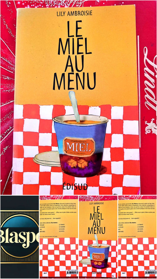 Le Miel au Menu – Lily Ambroisie – Livre de recettes – Édisud livre de cuisine
