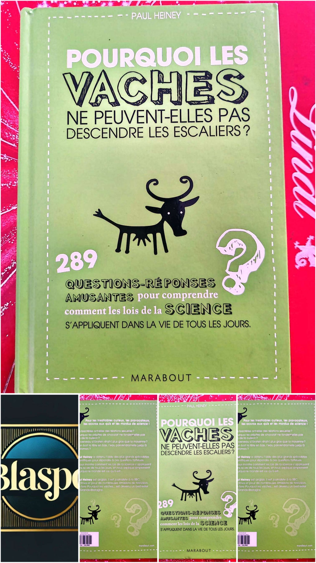 Pourquoi les vaches ne peuvent-elles pas descendre les escaliers ? – Paul Heiney – Livre science – Marabout livre