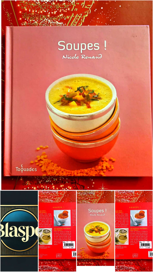 Soupes ! – 50 recettes vite faites, bien faites – Nicole Renaud – Livre de cuisine livre de cuisine