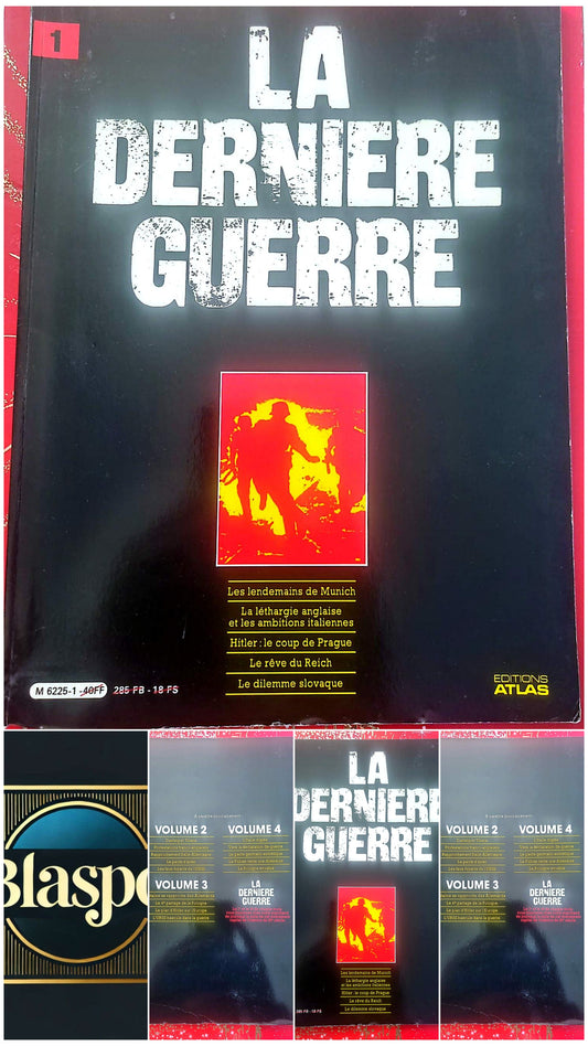 La Dernière Guerre – Volume 1 – Encyclopédie historique – Éditions Atlas