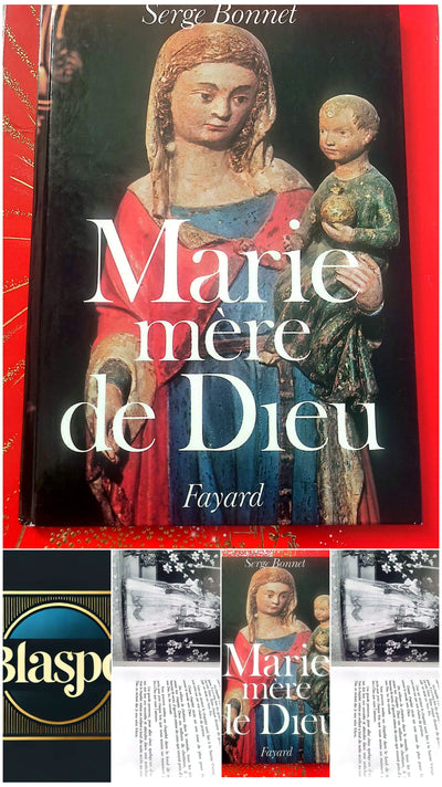 Marie, mère de Dieu – Serge Bonnet – Essai religieux – Fayard