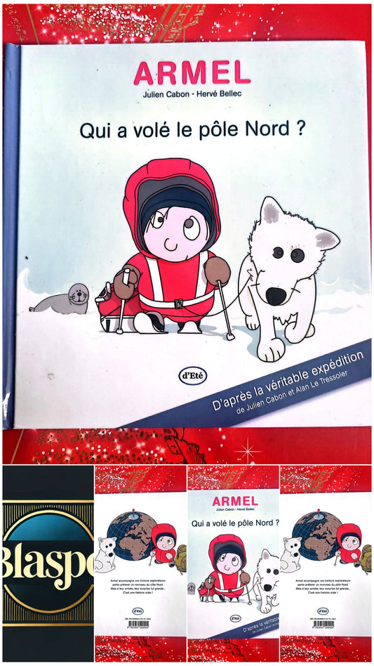 Livre Jeunesse – Armel : Qui a volé le pôle Nord ? – Album illustré – Éditions d’Été