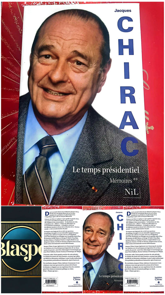 Livre Mémoires – Jacques Chirac – Le temps présidentiel – Mémoires – Éditions Nil