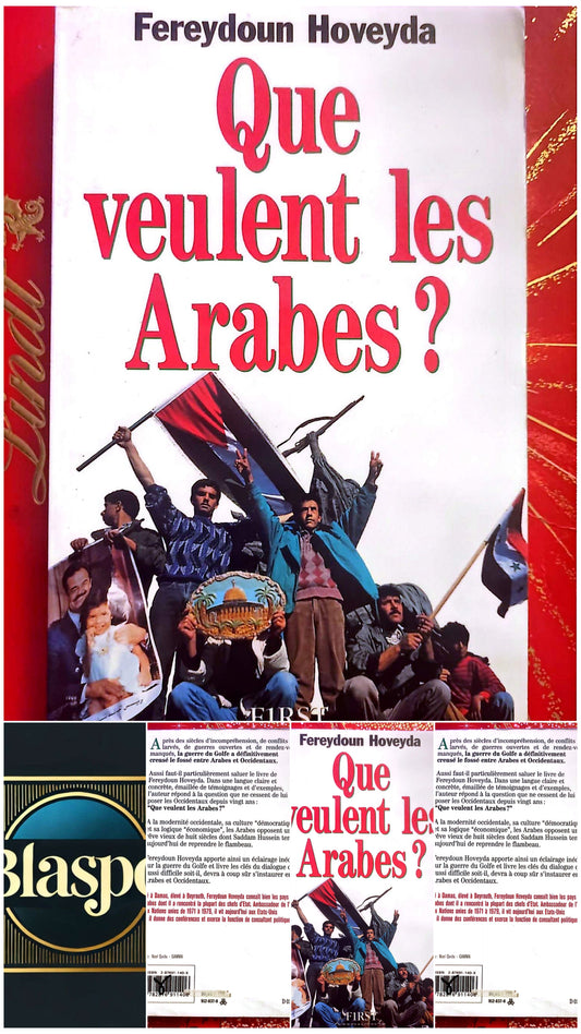Que veulent les Arabes ? – Fereydoun Hoveyda – Essai Géopolitique – Livre Broché