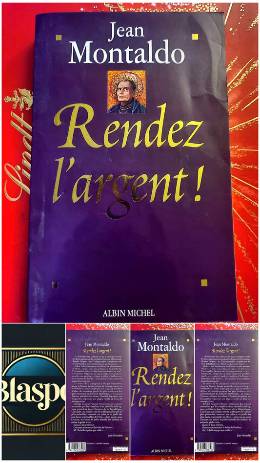 Rendez l’argent ! – Jean Montaldo – Enquête Politique – Livre Broché