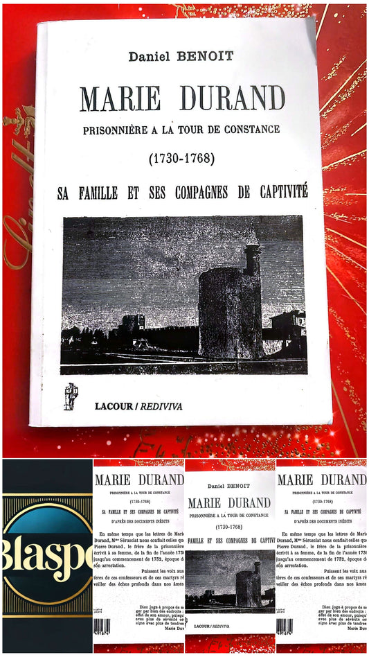 Marie Durand – Prisonnière à la Tour de Constance (1730-1768) – Daniel Benoît – Livre Historique – Broché