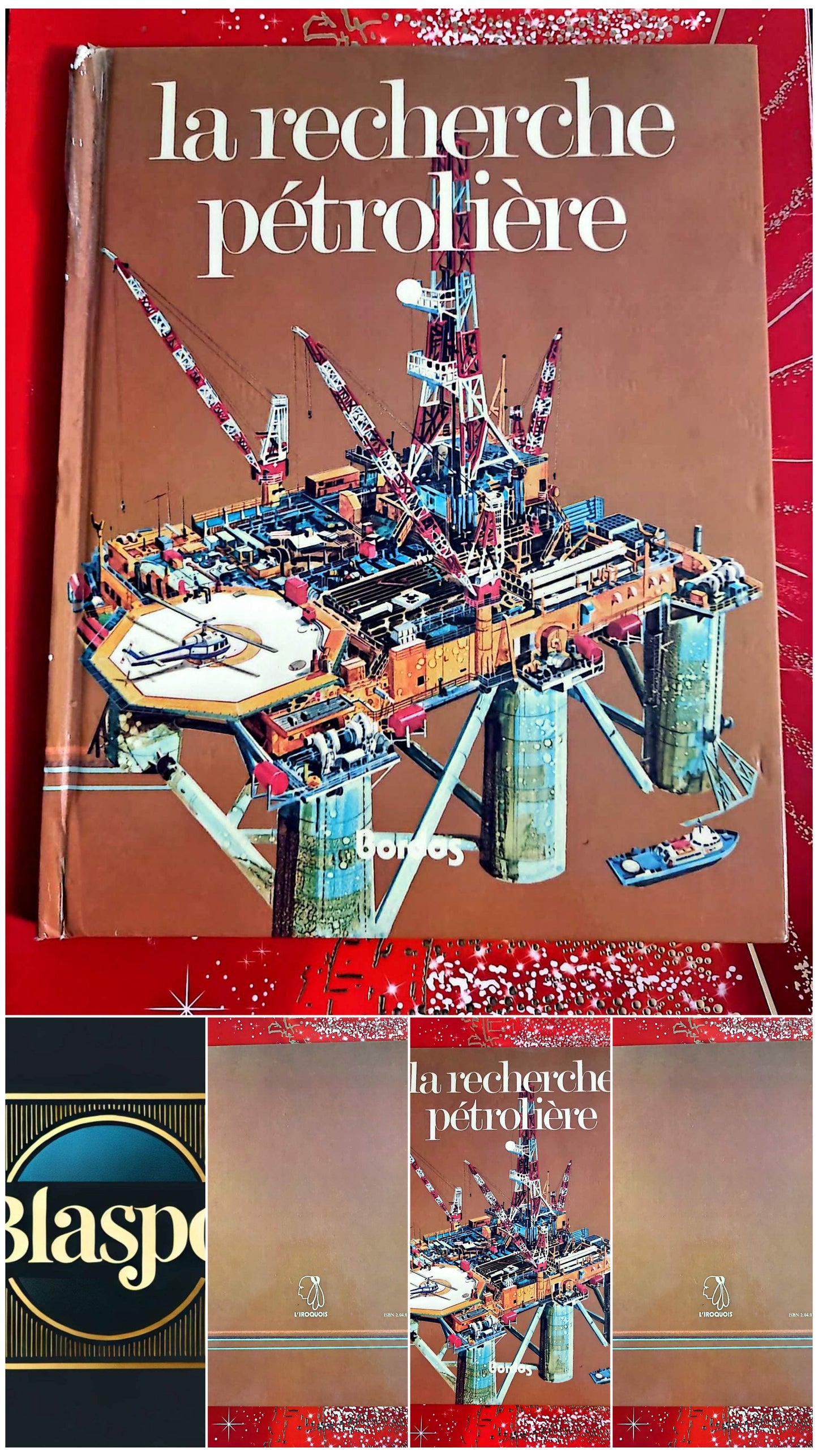 La recherche pétrolière – Livre illustré industrie et énergie – Bordas