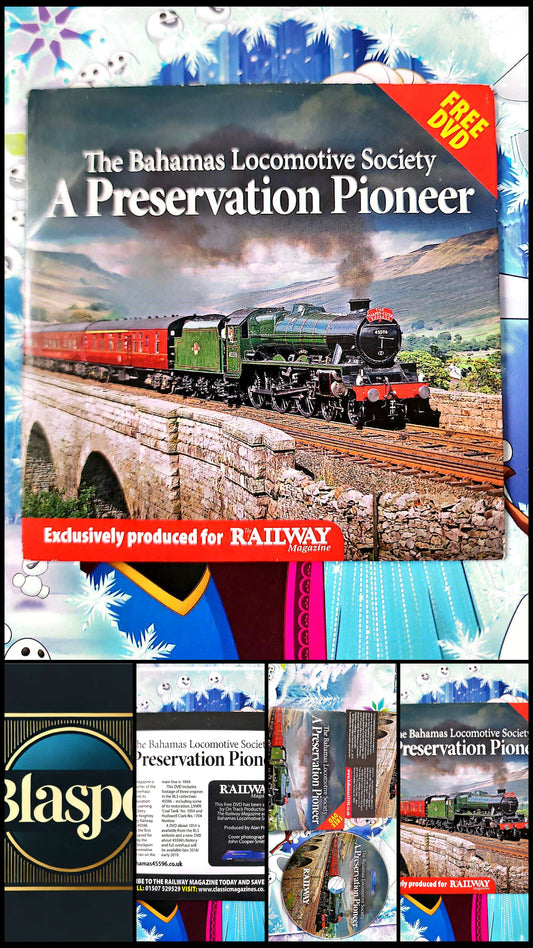 The Bahamas Locomotive Society A Preservation Pioneer DVD Documentaire Trains Railway Magazine Anglais