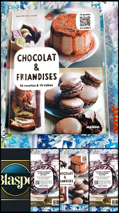 Chocolat & Friandises – 50 Recettes et 15 Vidéos | Livre Cuisine Desserts Chocolat | Mango Vidéocook