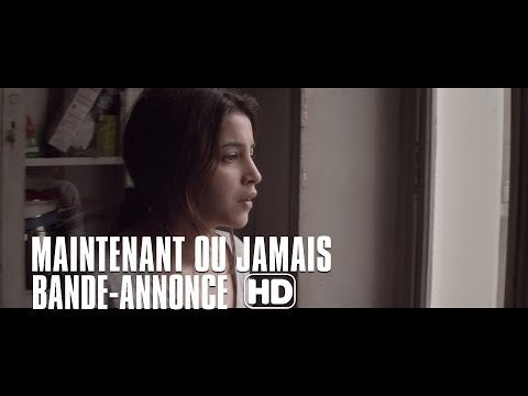 Maintenant ou jamais (2014), Serge Frydman — bande-annonce officielle en français, Mars Films