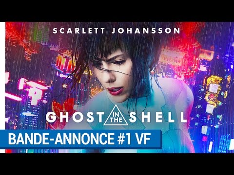 Ghost in the Shell (2017), Rupert Sanders, Scarlett Johansson : bande-annonce officielle française Paramount Pictures France ; version en prises de vues réelles.